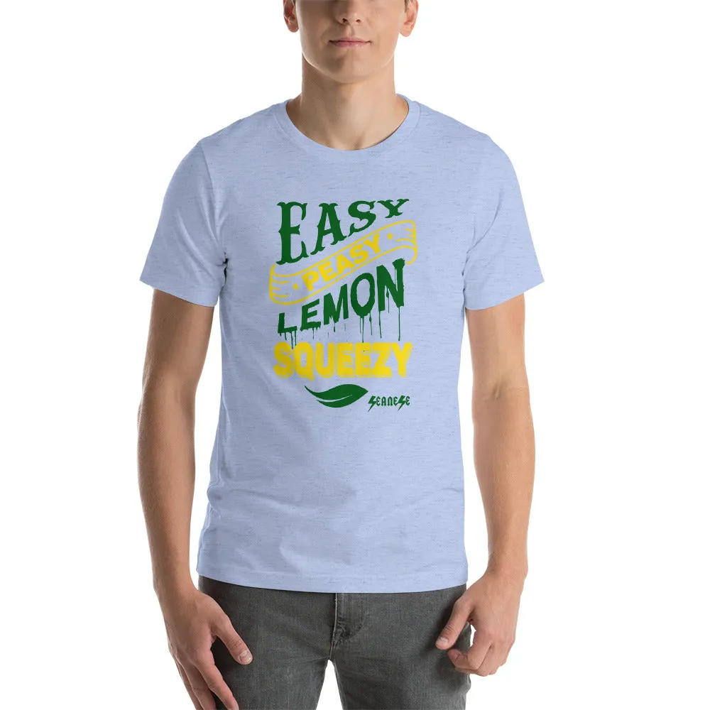 Short-Sleeve Unisex T-Shirt---Easy Peasy Lemon Squeezy---Click for more shirt colors