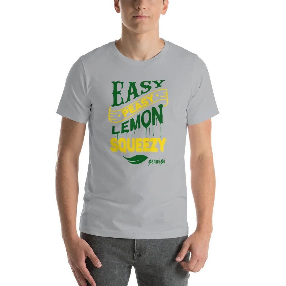 Short-Sleeve Unisex T-Shirt---Easy Peasy Lemon Squeezy---Click for more shirt colors