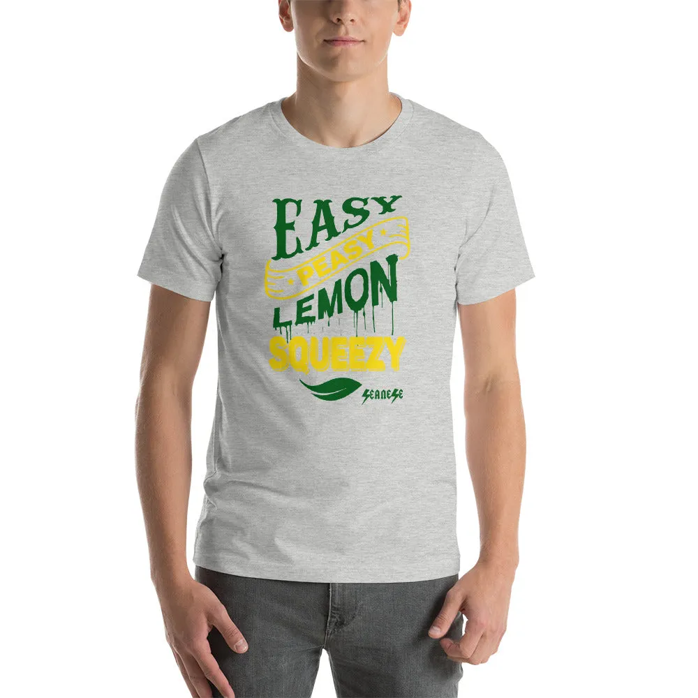 Short-Sleeve Unisex T-Shirt---Easy Peasy Lemon Squeezy---Click for more shirt colors