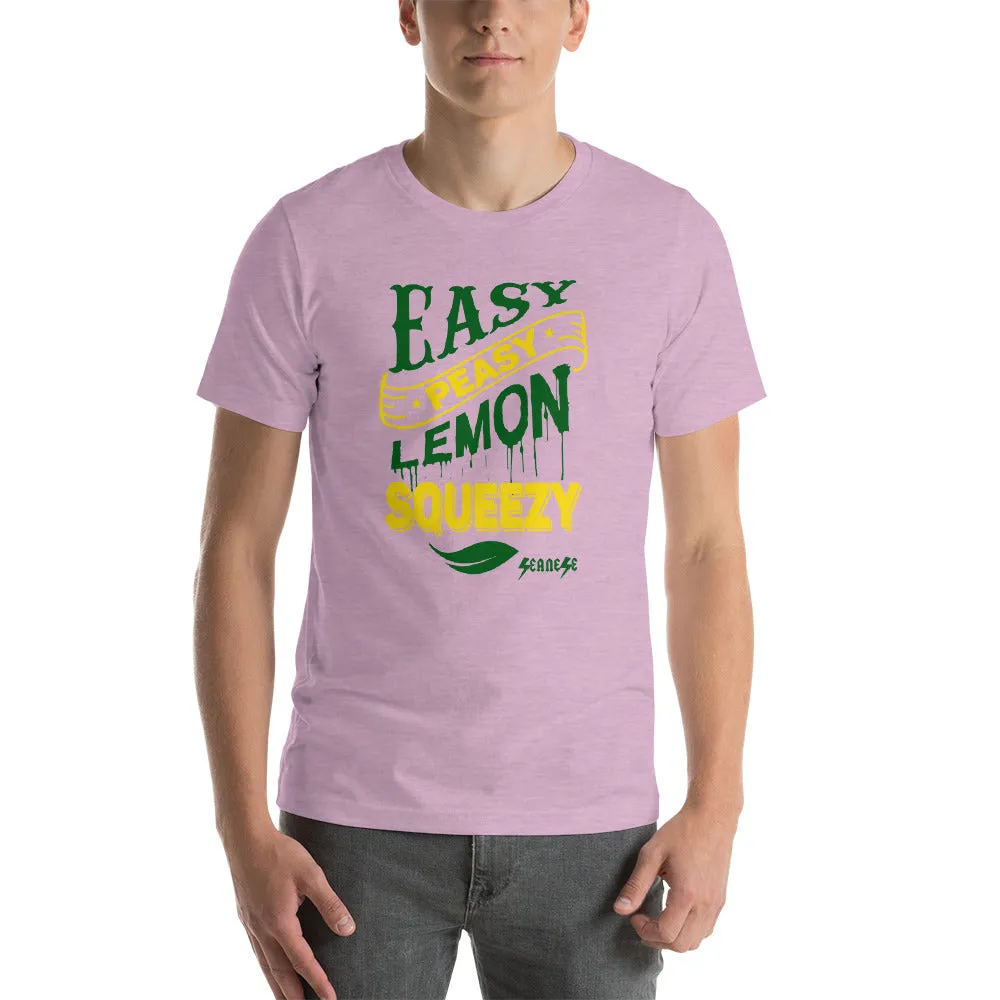 Short-Sleeve Unisex T-Shirt---Easy Peasy Lemon Squeezy---Click for more shirt colors