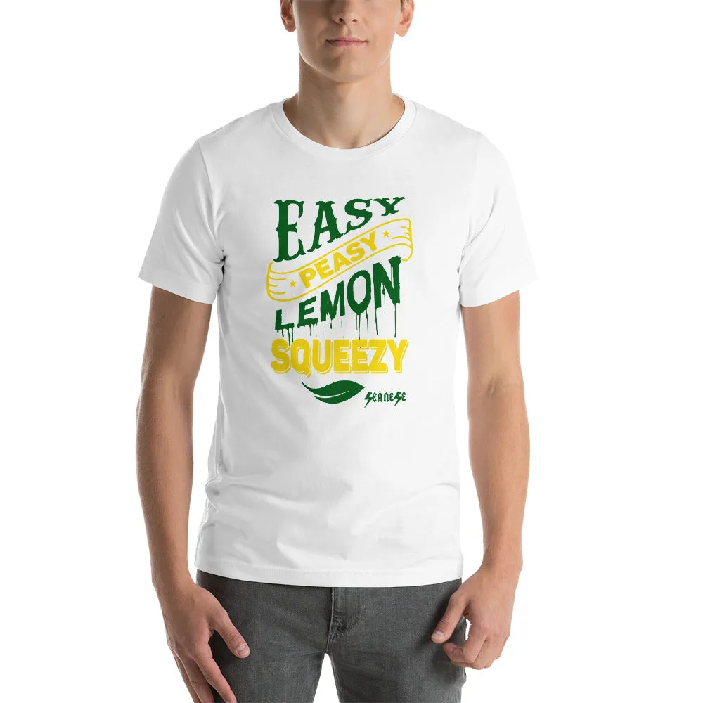 Short-Sleeve Unisex T-Shirt---Easy Peasy Lemon Squeezy---Click for more shirt colors